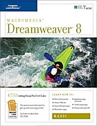Dreamweaver 8: Basic, Student Manual with Data (Spiral, Student)