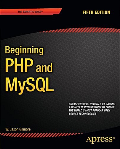 Beginning PHP and MySQL: From Novice to Professional (Paperback, 5)