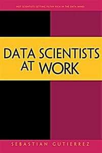 Data Scientists at Work (Paperback)
