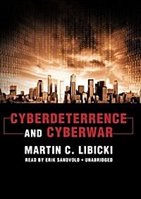 Cyberdeterrence and Cyberwar (Pre-Recorded Audio Player)