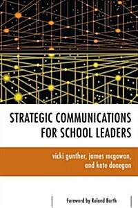 Strategic Communications for School Leaders (Hardcover)