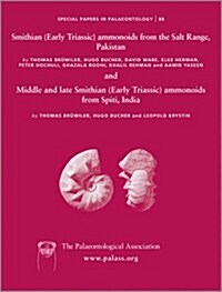 Special Papers in Palaeontology, Smithian (Early Triassic) Ammonoids from the Salt Range (Pakistan) and Spiti (India) (Paperback, 2, Number 88)