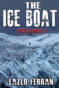 The Ice Boat: On the Road from London to Brazil (Paperback)