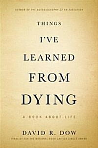 Things Ive Learned from Dying: A Book about Life (Pre-Recorded Audio Player)