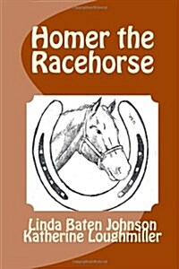 Homer the Racehorse (Paperback)