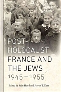 Post-Holocaust France and the Jews, 1945-1955 (Hardcover)