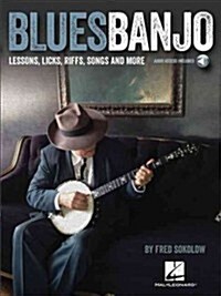 Blues Banjo: Lessons, Licks, Riffs, Songs & More (Hardcover)