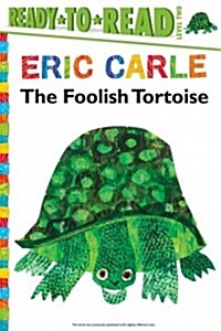The Foolish Tortoise/Ready-To-Read Level 2 (Hardcover)