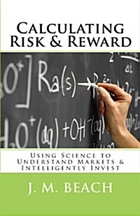 Calculating Risk & Reward (Paperback)