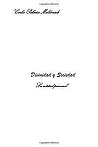 Divinidad y Sociedad: La Actitud Personal (Paperback)