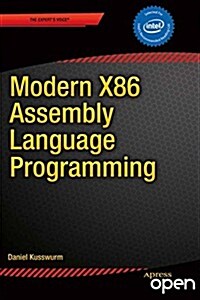 Modern X86 Assembly Language Programming: 32-Bit, 64-Bit, Sse, and Avx (Paperback)