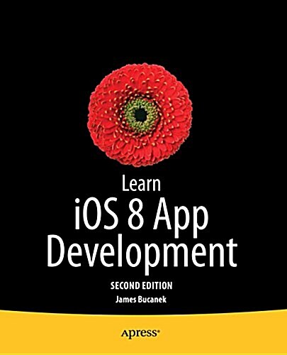 Learn IOS 8 App Development (Paperback, 2)