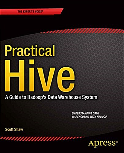 [중고] Practical Hive: A Guide to Hadoop‘s Data Warehouse System (Paperback)