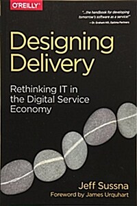 Designing Delivery: Rethinking It in the Digital Service Economy (Paperback)