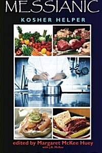 Messianic Kosher Helper (Paperback)