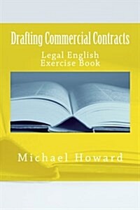 Drafting Commercial Contracts: Legal English Exercise Book (Paperback)