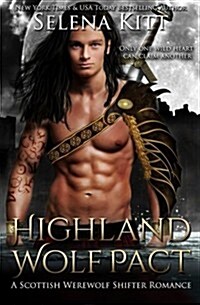 Highland Wolf Pact: A Scottish Werewolf Shifter Romance (Paperback)