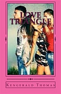 Love Triangle: Love Triangle Who Will Adrianna Choose? (Paperback)