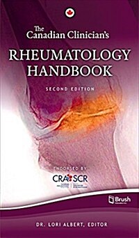 The Canadian Clinicians Rheumatology Handbook (Paperback, 2, Revised)