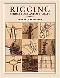 Rigging Period Fore-and-aft Craft (Paperback)