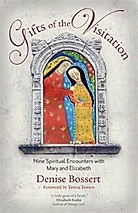 Gifts of the Visitation (Paperback)
