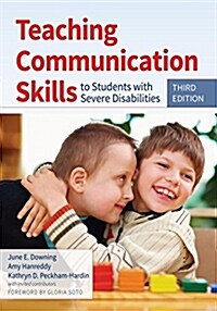 Teaching Communication Skills to Students with Severe Disabilities (Paperback, 3)