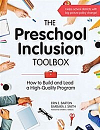 The Preschool Inclusion Toolbox: How to Build and Lead a High-Quality Program (Paperback)