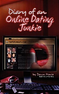 Diary of an Online Dating Junkie (Paperback)