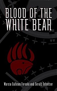 Blood of the White Bear (Paperback)