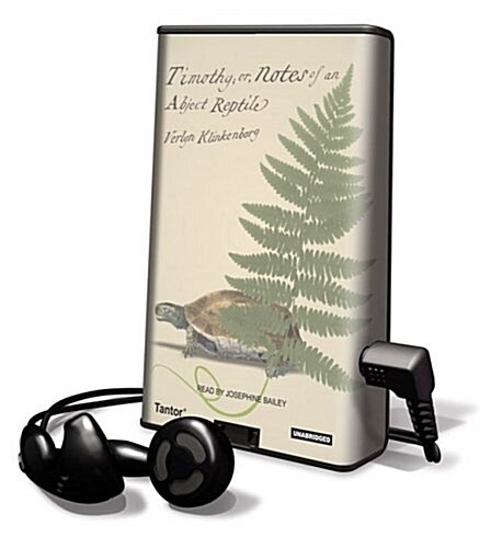 Timothy; Or, Notes of an Abject Reptile (Pre-Recorded Audio Player)