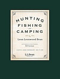 Hunting, Fishing, and Camping: 100th Anniversary Edition (Paperback, 100)