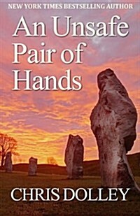 An Unsafe Pair of Hands (Paperback)