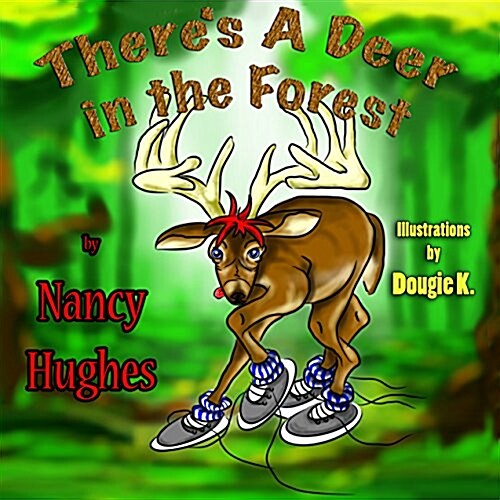 Theres a Deer in the Forest (Paperback)