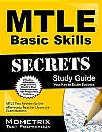 Mtle Basic Skills Secrets Study Guide: Mtle Test Review for the Minnesota Teacher Licensure Examinations (Paperback)