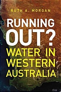 Running Out?: Water in Western Australia (Paperback)