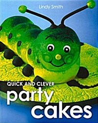 Quick & Clever Party Cakes (Paperback)