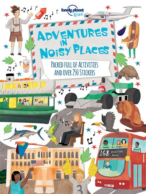 Lonely Planet Adventures in Noisy Places (Paperback)