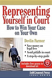 Representing Yourself in Court: How to Win Your Case on Your Own (Paperback)