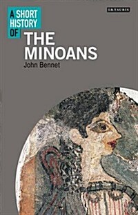 A Short History of the Minoans (Hardcover)