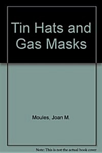 Tin Hats and Gas Masks (Audio CD, Revised)
