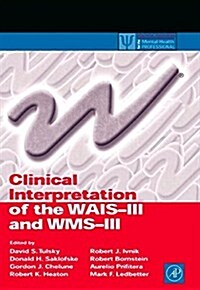 Clinical Interpretation of the WAIS-III and Wms-III (Paperback)