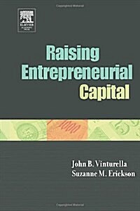 Raising Entrepreneurial Capital (Paperback)