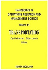 Handbooks in Operations Research & Management Science: Transportation (Paperback)