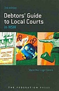 Debtors Guide to Local Courts in Nsw (Paperback, 3, Revised)