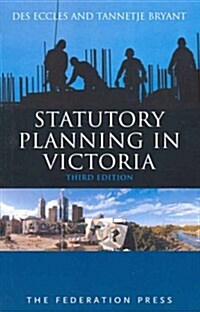 Statutory Planning in Victoria (Paperback, 3, Revised)