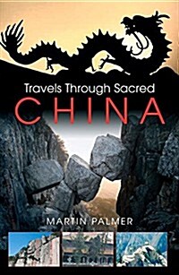 Travels Through Sacred China (Paperback)