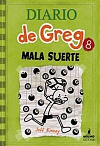 Diario de Greg 8: Mala Suerte (Hardcover)