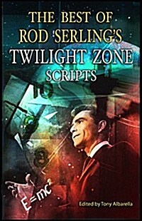 The Best of Rod Serlings Twilight Zone Scripts (Paperback)