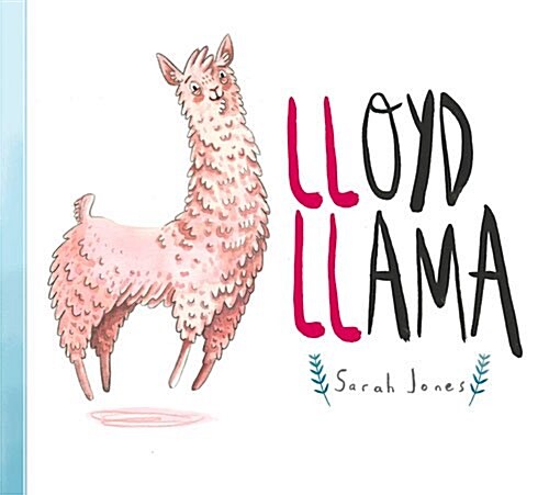 Lloyd Llama (Hardcover)