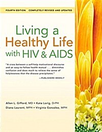 Living a Healthy Life with HIV (Paperback, 4, Revised, Update)